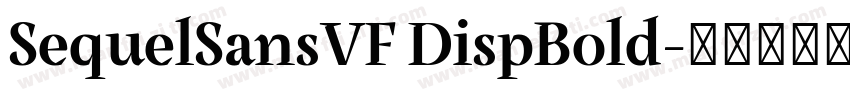 SequelSansVF DispBold字体转换